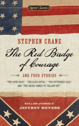 The Red Badge of Courage and Four Stories (Signet Classics) Mass Market Paperback  May 3, 2011
